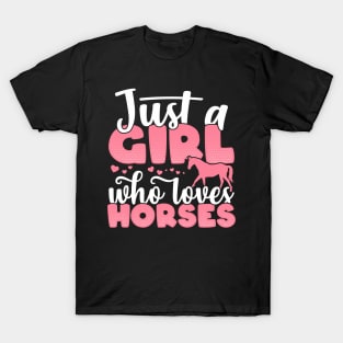 Just a Girl who Loves Horses Funny Horse Farmer Gift design T-Shirt